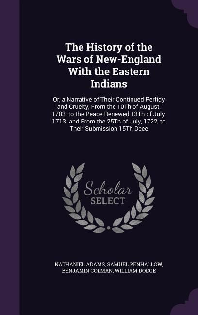Produktbild: The History of the Wars of New-England With the Eastern Indians