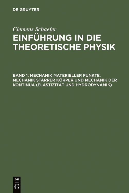 Produktbild: Mechanik materieller Punkte, Mechanik starrer K&ouml;rper und Mechanik der Kontinua (Elastizit&auml;t und Hydrodynamik)