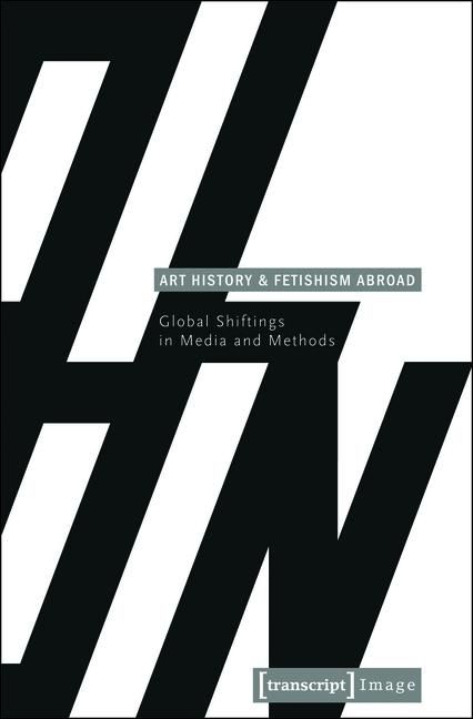Produktbild: Art History and Fetishism Abroad