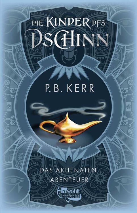 Bild vom Artikel Die Kinder des Dschinn: Das Akhenaten-Abenteuer vom Autor P. B. Kerr