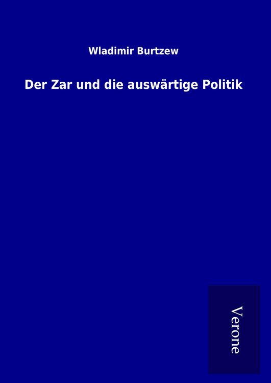 Produktbild: Der Zar und die ausw&auml;rtige Politik