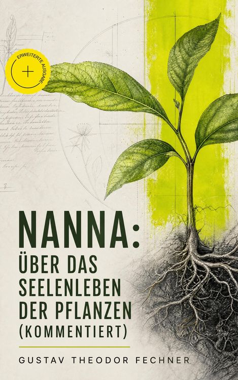 Produktbild: Nanna: &Uuml;ber das Seelenleben der Pflanzen (Kommentiert)