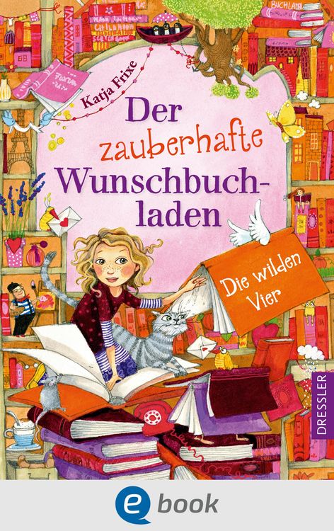 Produktbild: Der zauberhafte Wunschbuchladen 4. Die wilden Vier