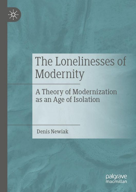 Produktbild: The Lonelinesses of Modernity