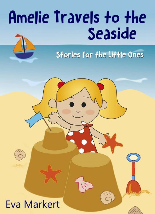 Produktbild: Amelie Travels to the Seaside, Stories for the Little Ones