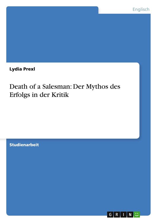 Produktbild: Death of a Salesman: Der Mythos des Erfolgs in der Kritik