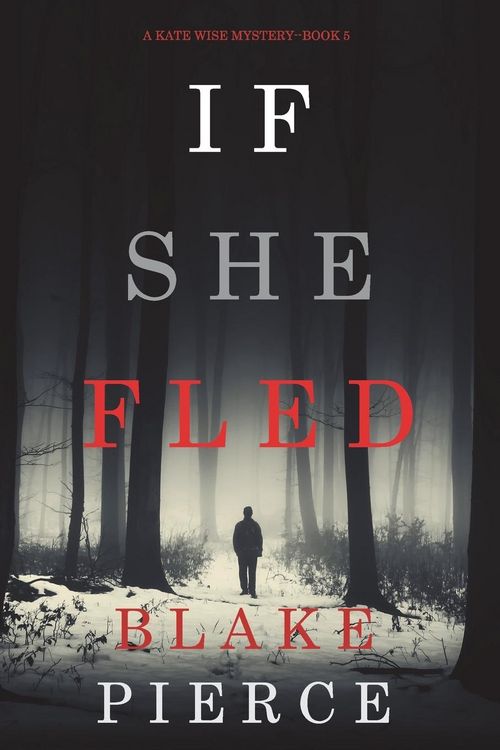Produktbild: If She Fled (A Kate Wise Mystery-Book 5)