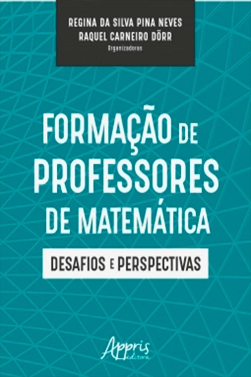 Produktbild: Forma&ccedil;&atilde;o de Professores de Matem&aacute;tica: Desafios e Perspectivas