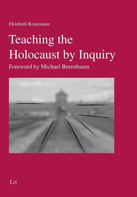 Produktbild: Krasemann, E: Teaching the Holocaust by Inquiry