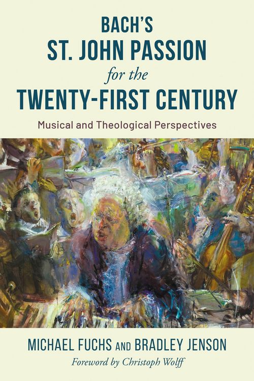 Produktbild: Bach's St. John Passion for the Twenty-First Century