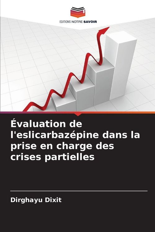 Produktbild: &Eacute;valuation de l'eslicarbaz&eacute;pine dans la prise en charge des crises partielles