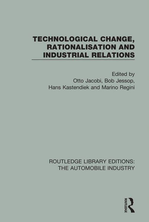 Produktbild: Technological Change, Rationalisation and Industrial Relations