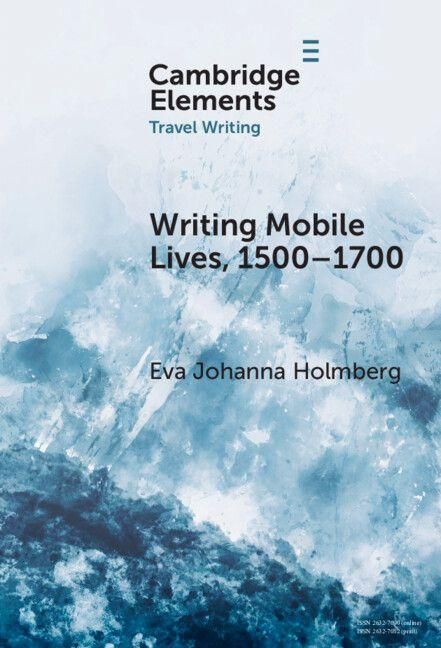 Produktbild: Writing Mobile Lives, 1500-1700