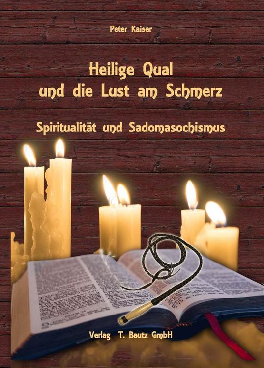 Produktbild: Heilige Qual und die Lust am Schmerz