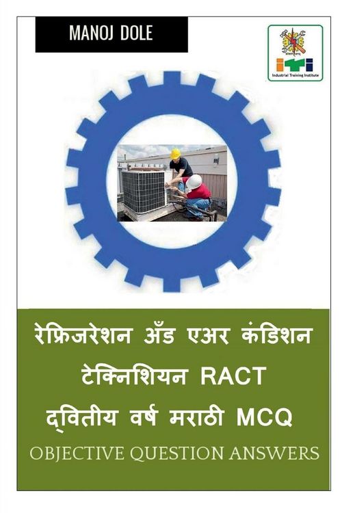 Produktbild: Refrigeration and Air Condition Technician Second Year Marathi MCQ / रेफ्रिजरेशन अँड एअर कंडिशन टेक&