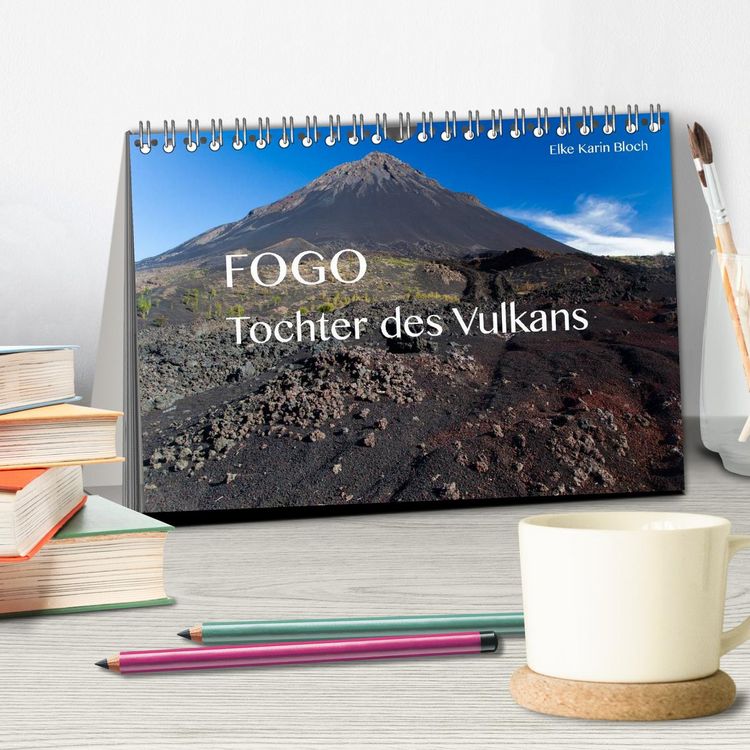 Produktbild: Fogo. Tochter des Vulkans (Tischkalender 2026 DIN A5 quer), CALVENDO Monatskalender