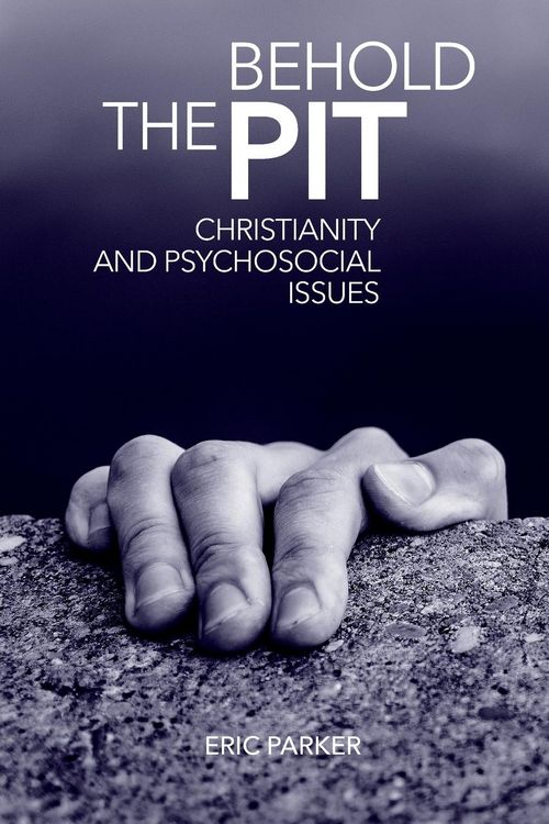 Produktbild: Behold The Pit: Christianity And Psychosocial Issues