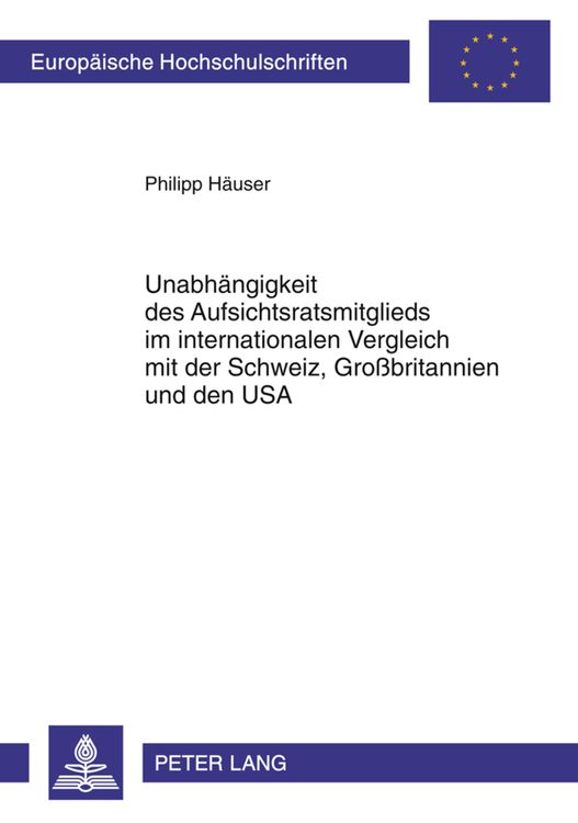 Produktbild: Unabhaengigkeit des Aufsichtsratsmitglieds im internationalen Vergleich mit der Schweiz, Gro&szlig;britannien und den USA