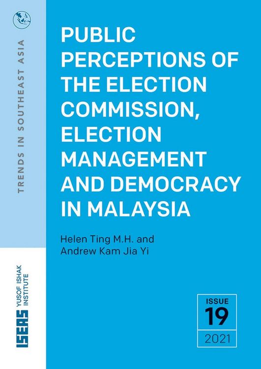 Produktbild: Public Perceptions of the Election Commission, Election Management and Democracy in Malaysia