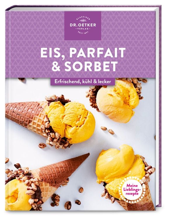 Produktbild: Meine Lieblingsrezepte: Eis, Parfait & Sorbet