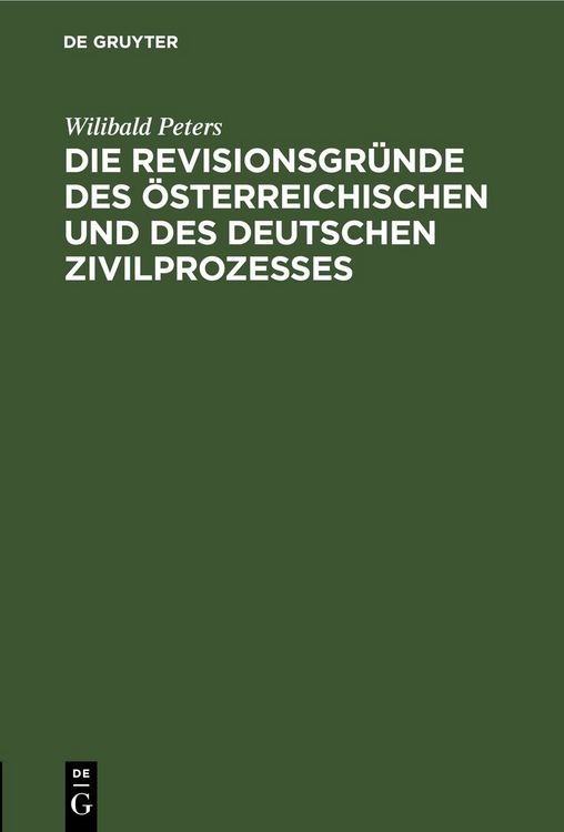 Produktbild: Die Revisionsgr&uuml;nde des &ouml;sterreichischen und des deutschen Zivilprozesses