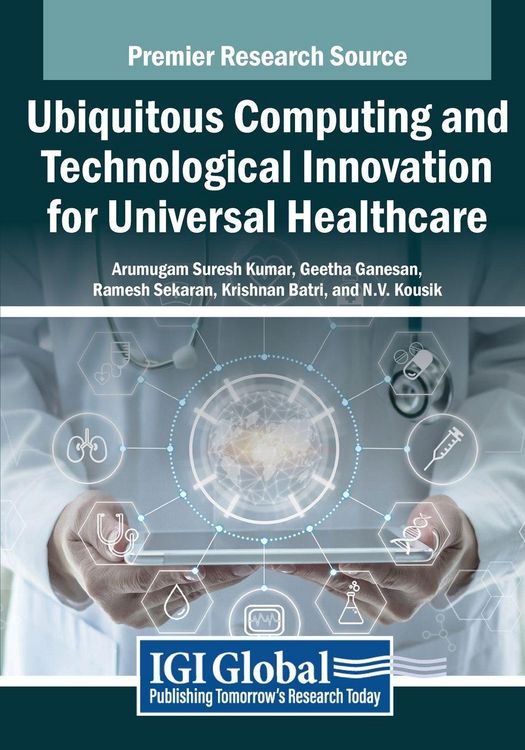 Produktbild: Ubiquitous Computing and Technological Innovation for Universal Healthcare