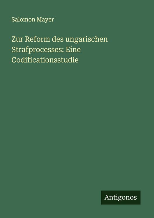 Produktbild: Zur Reform des ungarischen Strafprocesses: Eine Codificationsstudie