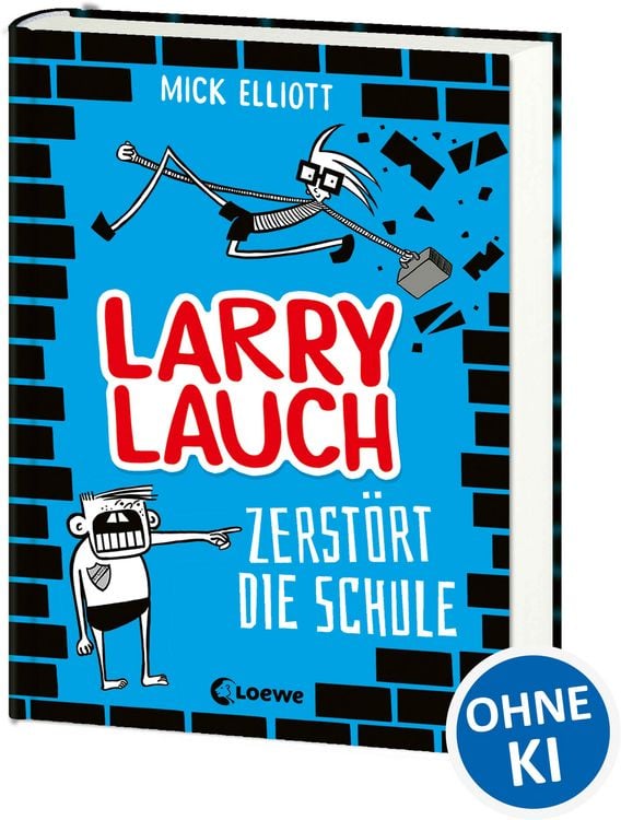 Produktbild: Larry Lauch zerst&ouml;rt die Schule (Band 1)