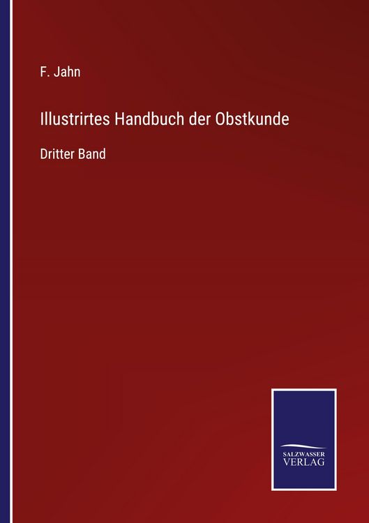 Produktbild: Illustrirtes Handbuch der Obstkunde