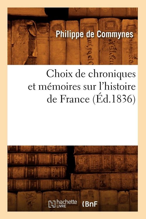 Produktbild: Choix de chroniques et m&eacute;moires sur l'histoire de France (&Eacute;d.1836)