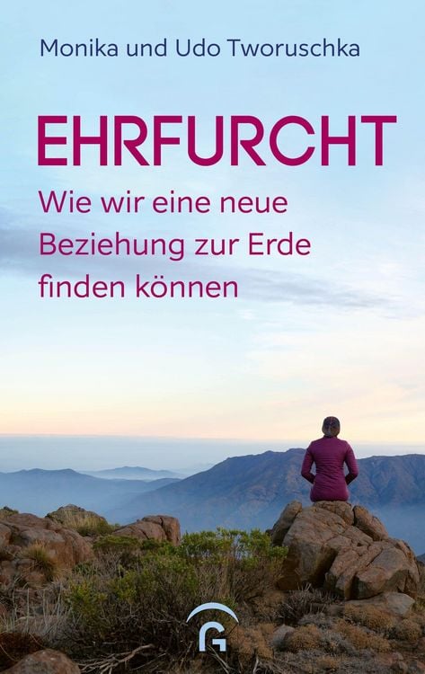 Produktbild: Ehrfurcht - Wie wir eine neue Beziehung zur Erde finden k&ouml;nnen