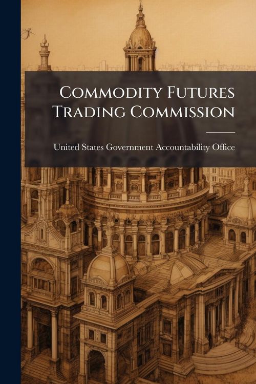 Produktbild: Commodity Futures Trading Commission