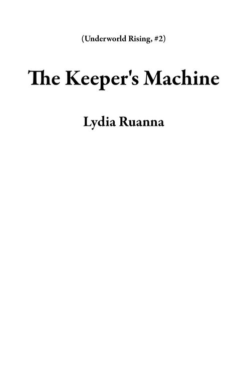 Produktbild: The Keeper's Machine (Underworld Rising, #2)