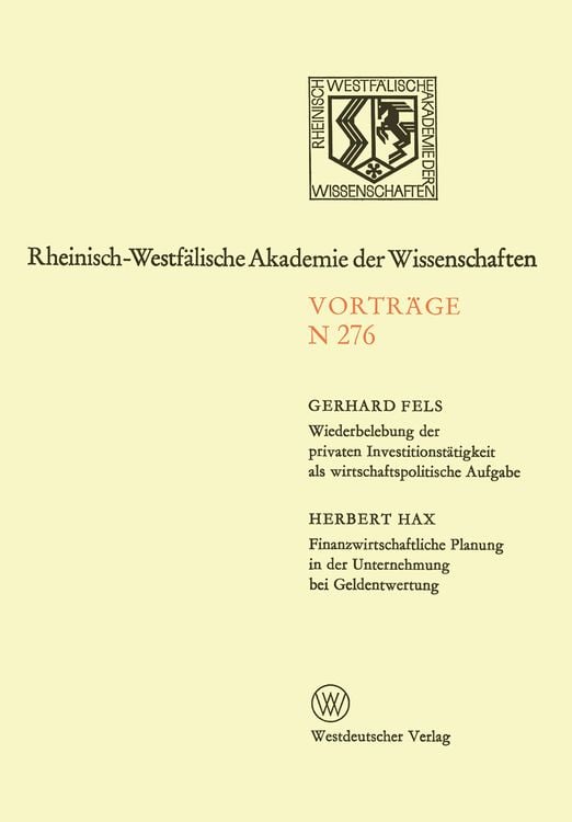 Bild vom Artikel Wiederbelebung der privaten Investitionstätigkeit als wirtschaftspolitische Aufgabe. Finanzwirtschaftliche Planung in der Unternehmung bei Geldentwert vom Autor Gerhard Fels