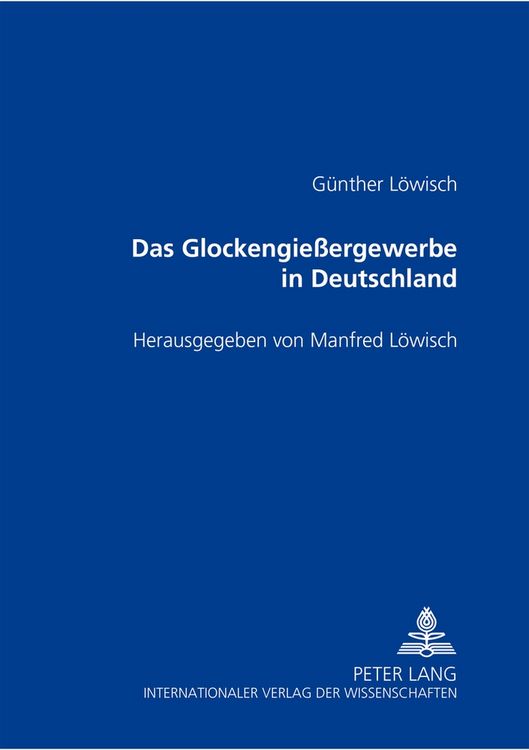 Produktbild: Das Glockengie&szlig;ergewerbe in Deutschland