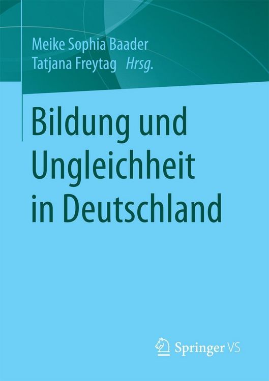 Produktbild: Bildung und Ungleichheit in Deutschland