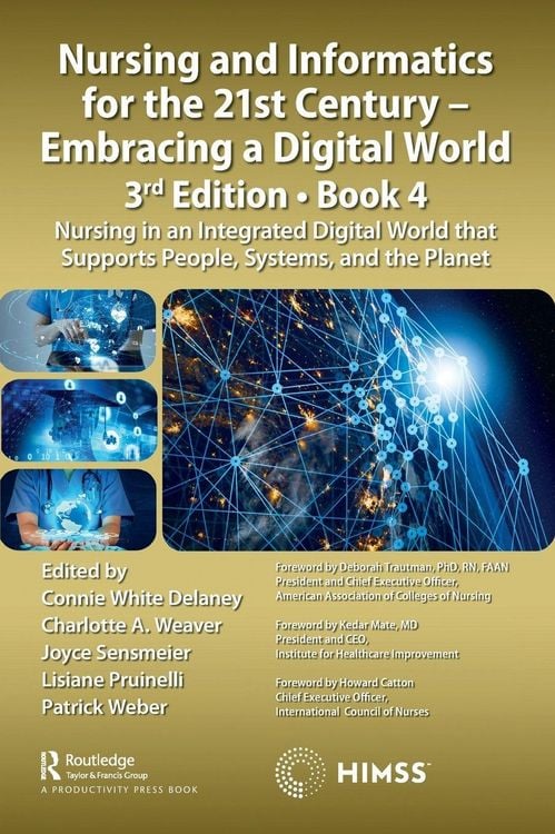 Produktbild: Nursing and Informatics for the 21st Century - Embracing a Digital World, 3rd Edition, Book 4