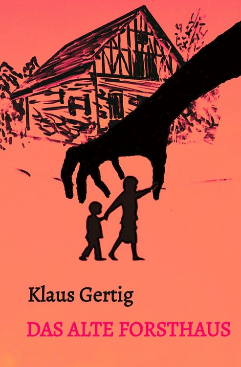 Produktbild: Das alte Forsthaus