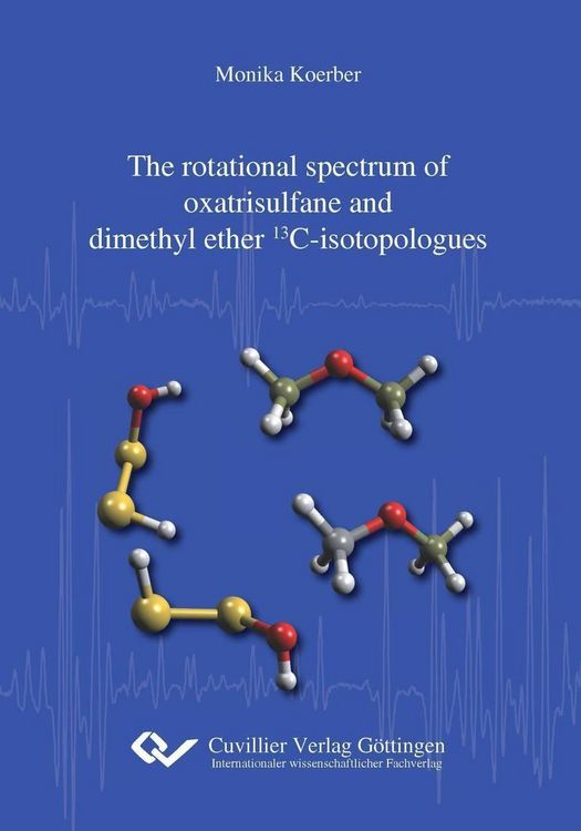 Produktbild: The rotational spectrum of oxatrisulfane and dimethyl ether 13C-isotopologues
