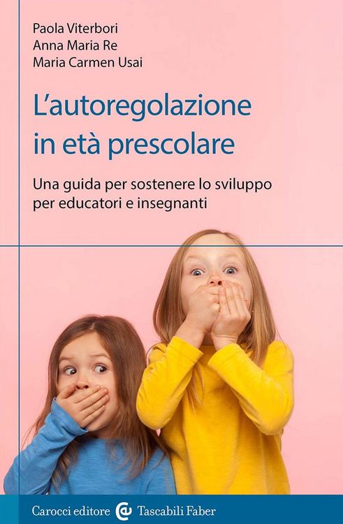 Produktbild: L' autoregolazione in età prescolare. Una guida per sostenere lo sviluppo per educatori e insegnanti