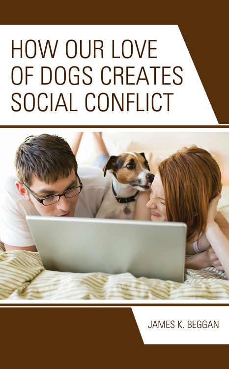 Produktbild: How Our Love of Dogs Creates Social Conflict