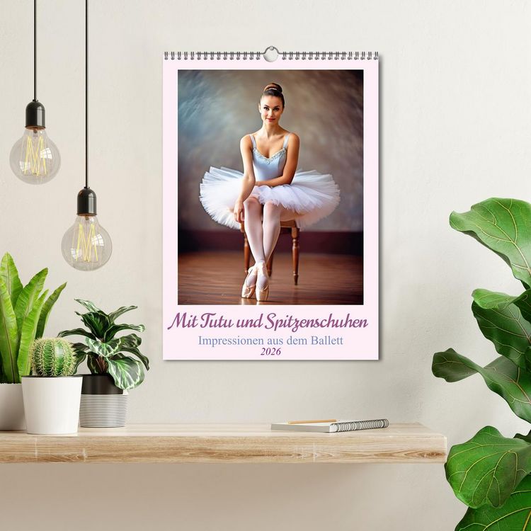 Produktbild: Mit Tutu und Spitzenschuhen Impressionen aus dem Ballett (Wandkalender 2026 DIN A3 hoch), CALVENDO Monatskalender