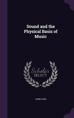 Produktbild: Sound and the Physical Basis of Music