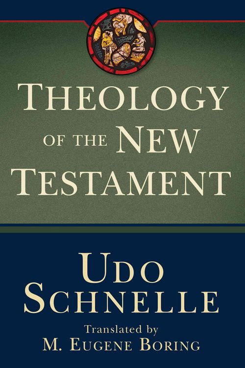 Produktbild: Schnelle, U: Theology of the New Testament