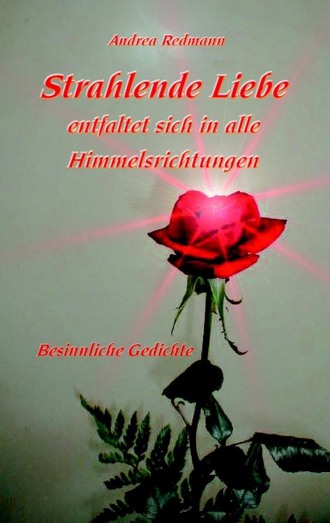Produktbild: Strahlende Liebe entfaltet sich in alle Himmelsrichtungen