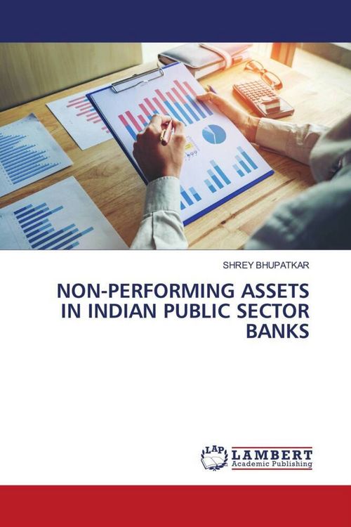 Produktbild: Non-Performing Assets in Indian Public Sector Banks