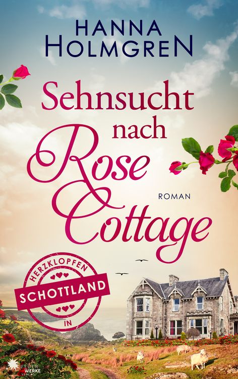 Produktbild: Sehnsucht nach Rose Cottage (Herzklopfen in Schottland)