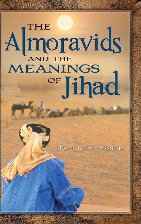 Produktbild: The Almoravids and the Meanings of Jihad
