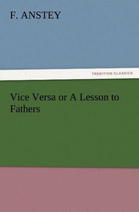 Produktbild: Vice Versa or A Lesson to Fathers