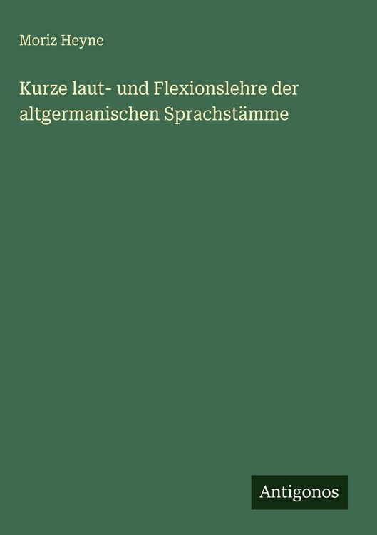 Produktbild: Kurze laut- und Flexionslehre der altgermanischen Sprachst&auml;mme